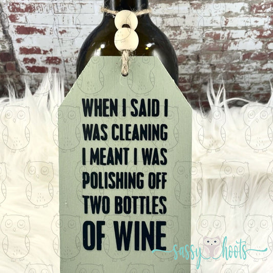 Wooden Tags - Cleaning...Polishing Off Wine